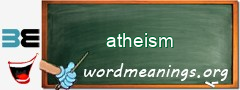 WordMeaning blackboard for atheism